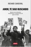 Amor, te sigo buscando: memoria viva de detenidos desaparecidos a cincuenta años del golpe de Estado